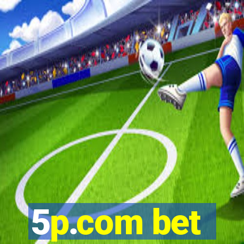 5p.com bet